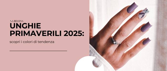 Unghie primaverili 2025