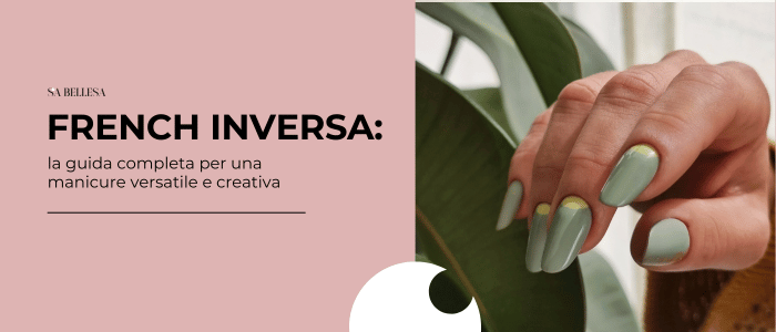 French inversa la guida completa per una manicure versatile e creativa (2)
