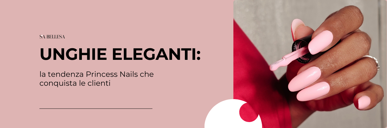 Unghie eleganti la tendenza Princess Nails che conquista le clienti interno
