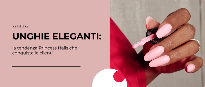 Unghie eleganti la tendenza Princess Nails che conquista le clienti