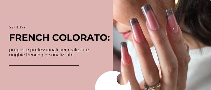 French colorato proposte professionali per realizzare unghie french personalizzate